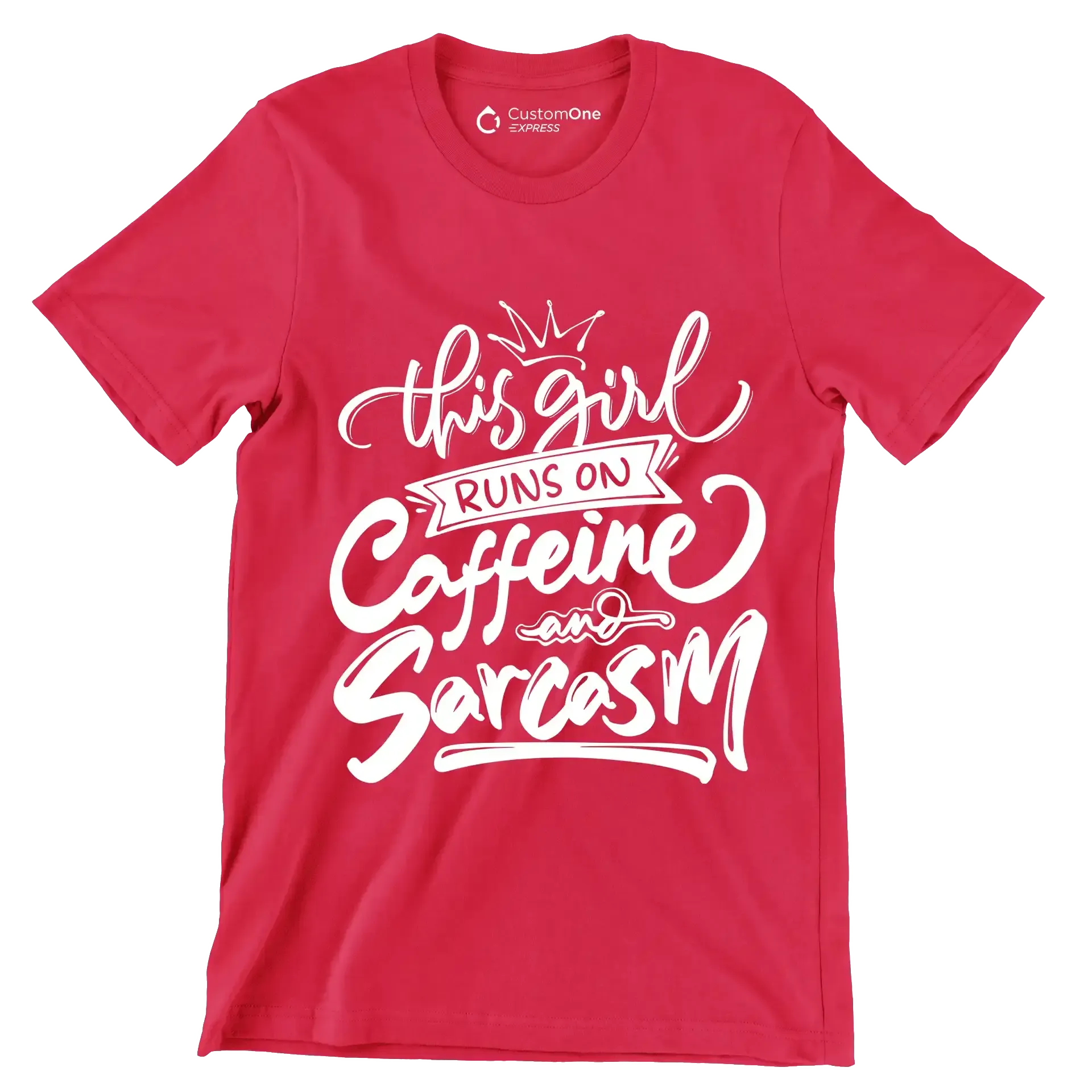 This girl runs on caffeine and sarcasm - Sarcasm Themed T-Shirt-Red-S-Custom One Express