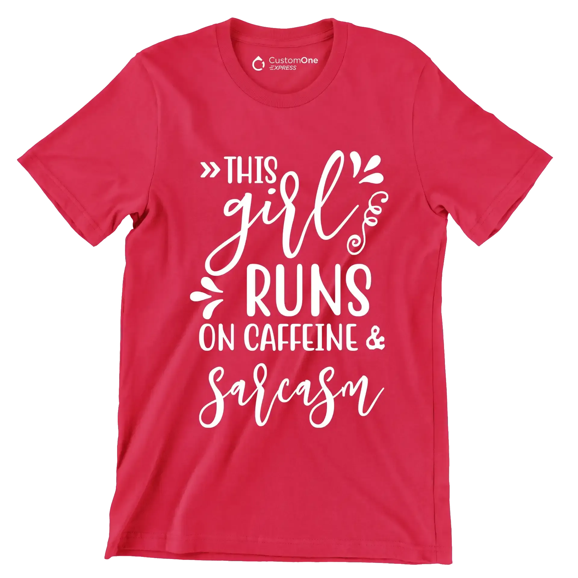 This girl runs on caffeine & sarcasm - Sarcasm Themed T-Shirt-Red-S-Custom One Express