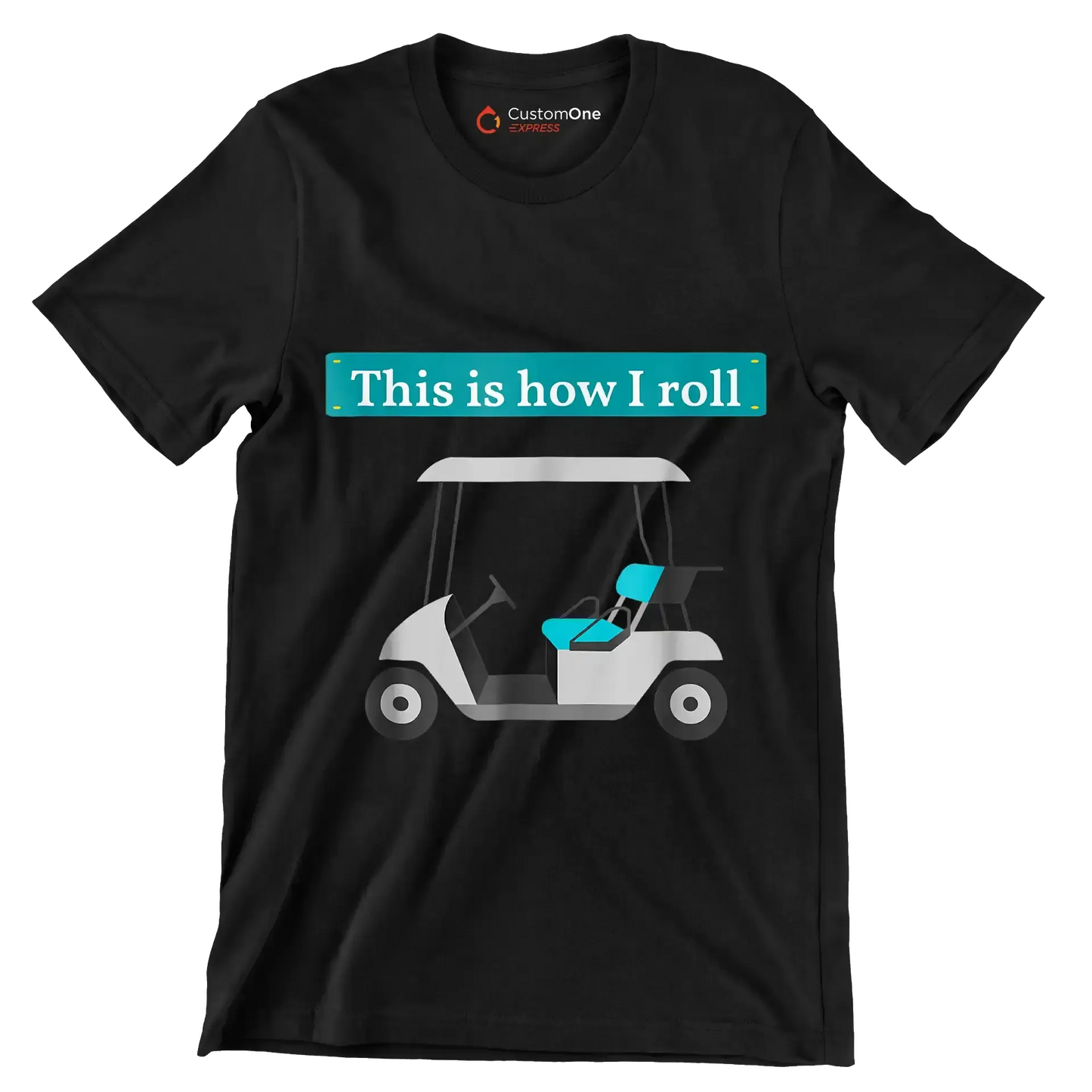 This is how I roll - Golf Themed T-Shirt-Black-S-Custom One Express