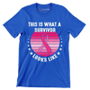 This is what a survivor looks like - Breast Cancer Awareness T-Shirt-Blue-S-Custom One Express