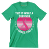 This is what a survivor looks like - Breast Cancer Awareness T-Shirt-Green-S-Custom One Express