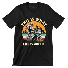 This is what life is about - Father’s Day T-Shirt-Black-S-Custom One Express