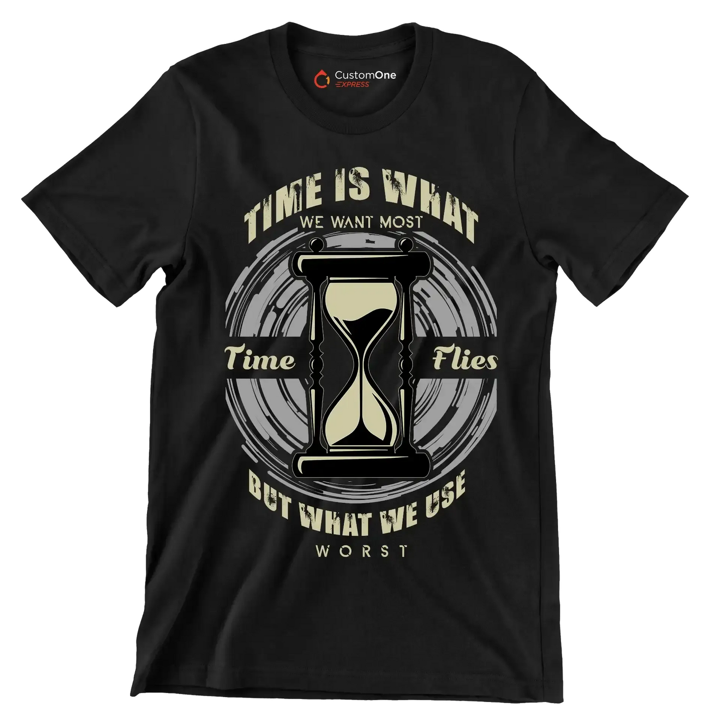 Time Is What We Want Most Time Flies But What We Use Worst - Motivational Themed T-Shirt-Black-S-Custom One Express