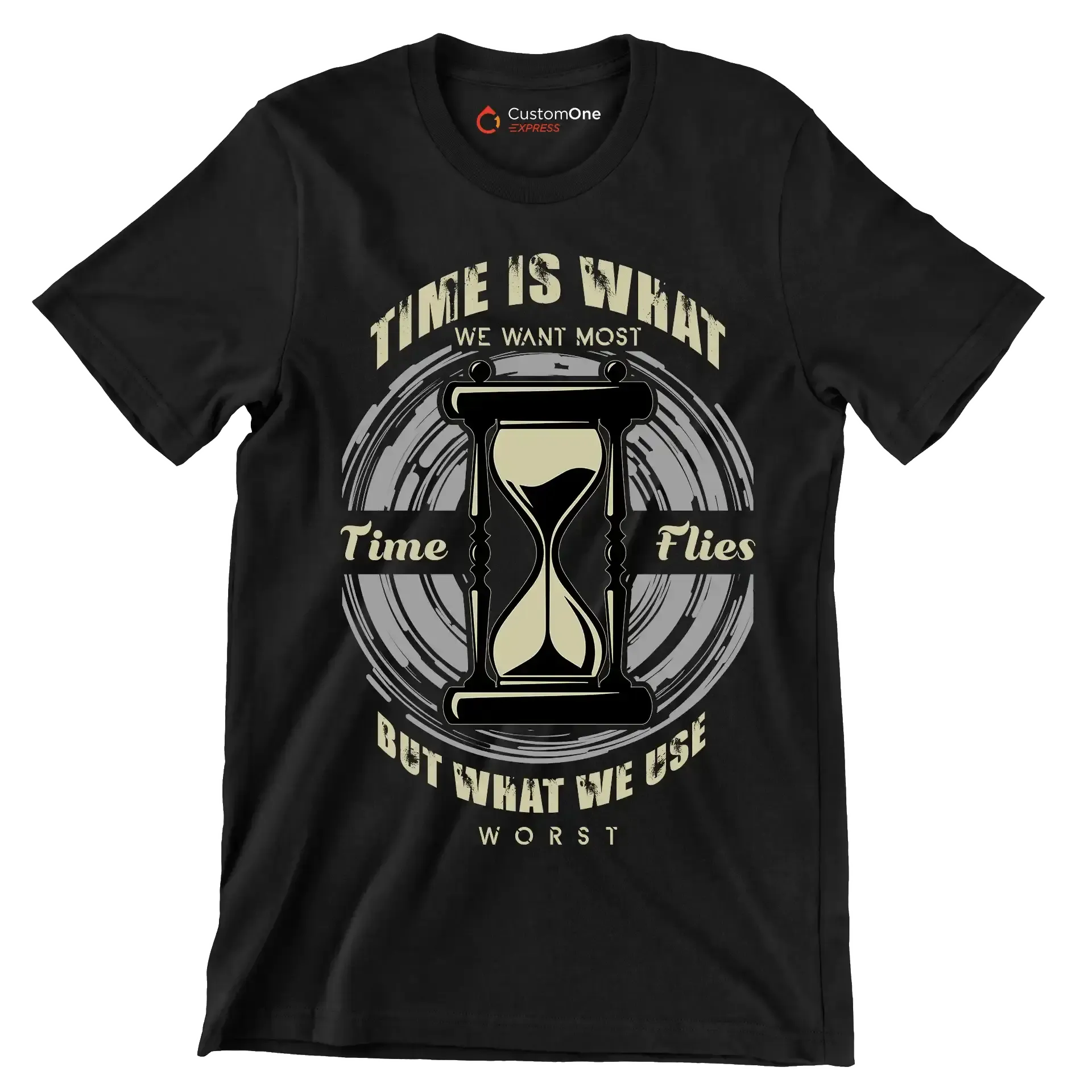 Time Is What We Want Most Time Flies But What We Use Worst - Motivational Themed T-Shirt-Black-S-Custom One Express
