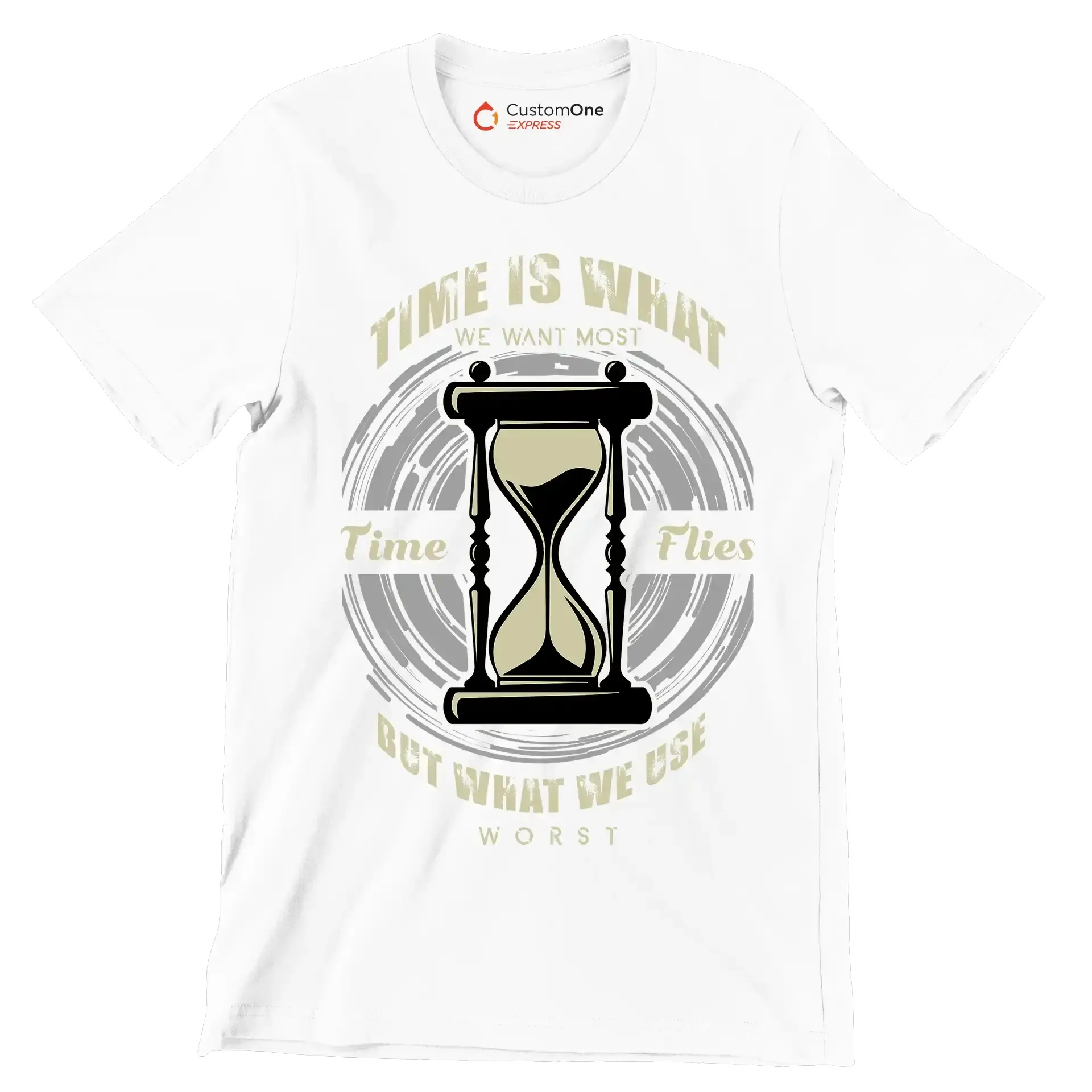 Time Is What We Want Most Time Flies But What We Use Worst - Motivational Themed T-Shirt-White-S-Custom One Express