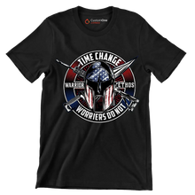 Time change warrior ethos warriors do not - Veterans Themed T-Shirt-Black-S-Custom One Express