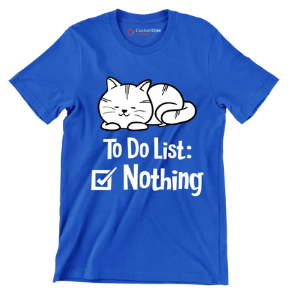 To do list nothing - Cat Themed T-Shirt-Blue-S-Custom One Express