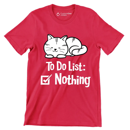To do list nothing - Cat Themed T-Shirt-Red-S-Custom One Express