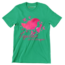 Together we are stronger - Breast Cancer Awareness T-Shirt-Green-S-Custom One Express