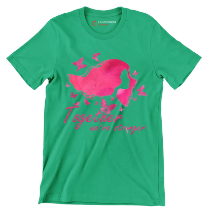 Together we are stronger - Breast Cancer Awareness T-Shirt-Green-S-Custom One Express