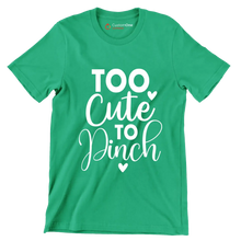 Too Cute to Pinch - St. Patrick's Day T-Shirt-Green-S-Custom One Express