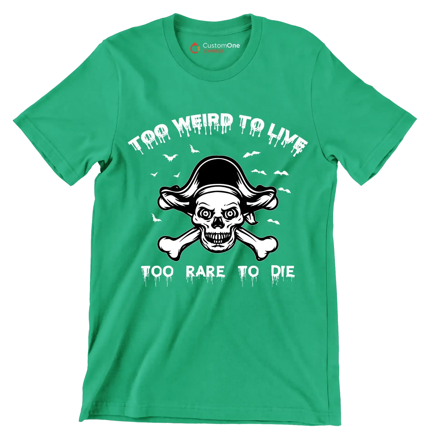 Top Weird To Live Too Rare To Die - Motivational Themed T-Shirt-Green-S-Custom One Express