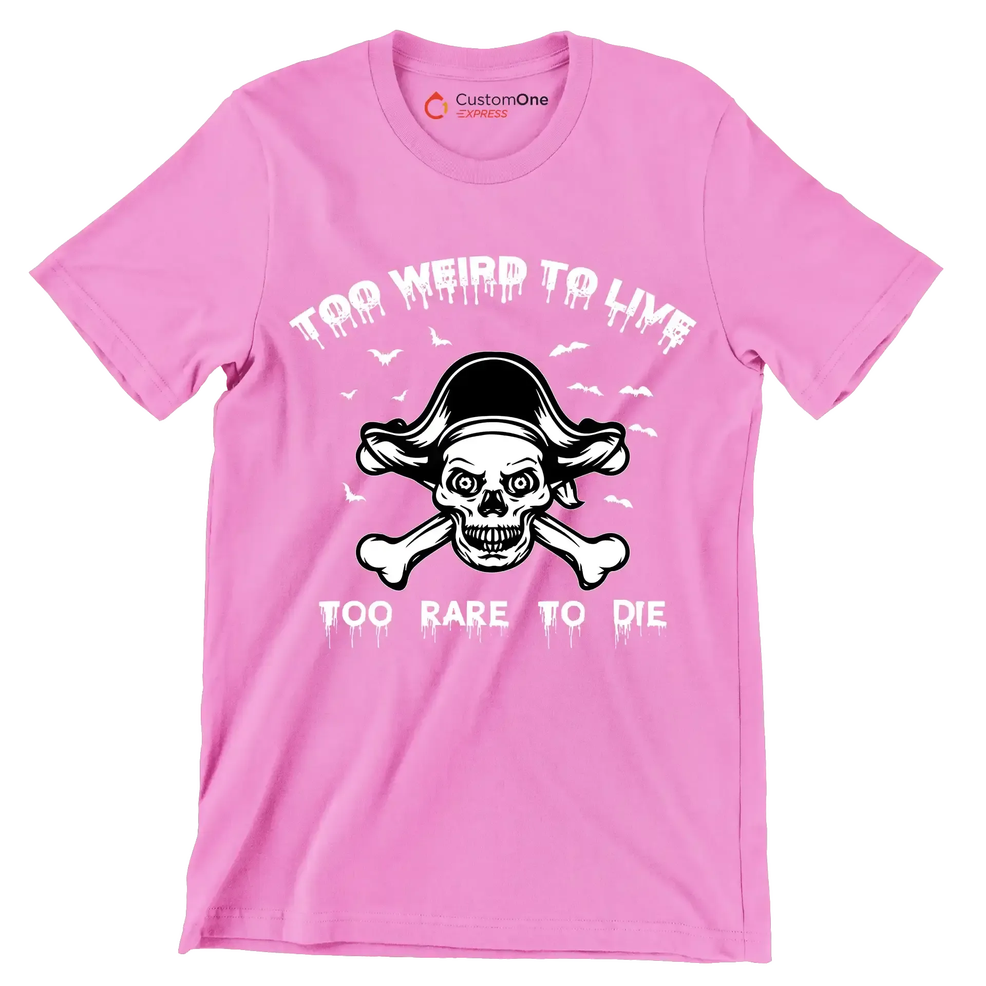 Top Weird To Live Too Rare To Die - Motivational Themed T-Shirt-Pink-S-Custom One Express