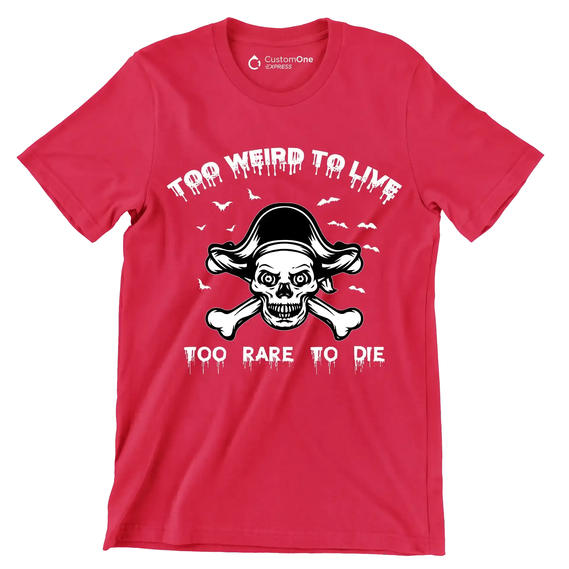 Top Weird To Live Too Rare To Die - Motivational Themed T-Shirt-Red-S-Custom One Express