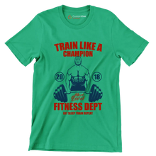 Train Like A Champion Next Level Fitness Dept Eat Sleep Train Repeat - Gym Themed T-Shirt-Green-S-Custom One Express