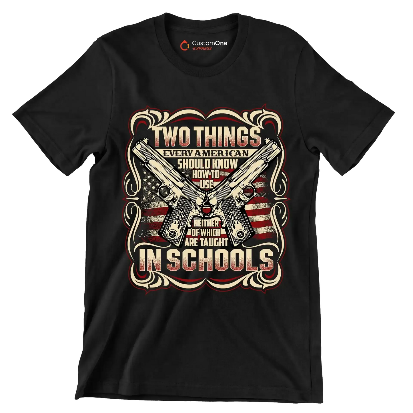 Two things every American should know how to use neigther of which are taught In the schools - Veterans Themed T-Shirt-Black-S-Custom One Express