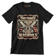 Two things every American should know how to use neigther of which are taught In the schools - Veterans Themed T-Shirt-Black-S-Custom One Express