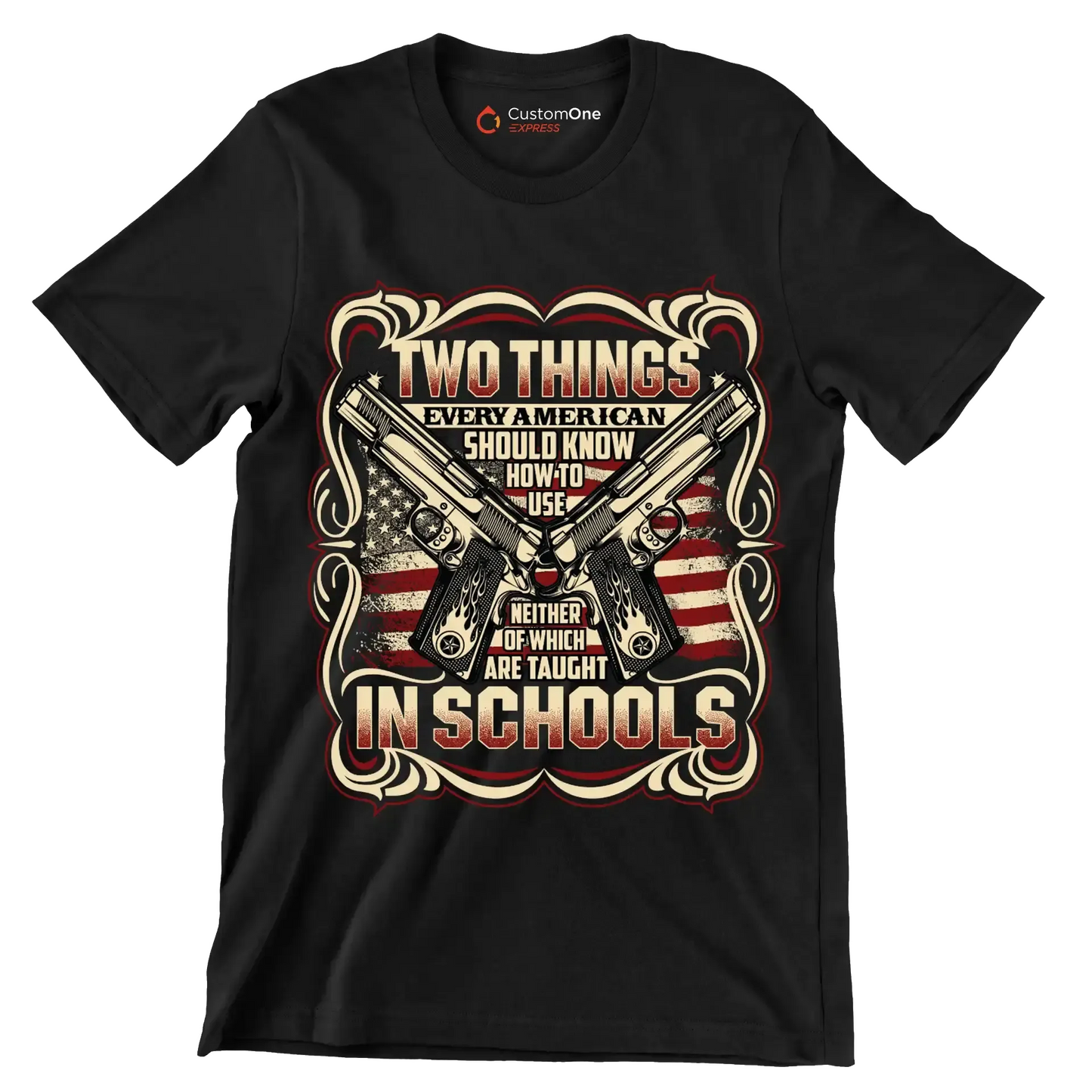 Two things every american should know how to use neither of which are taught in schools - Veterans Themed T-Shirt-Black-S-Custom One Express