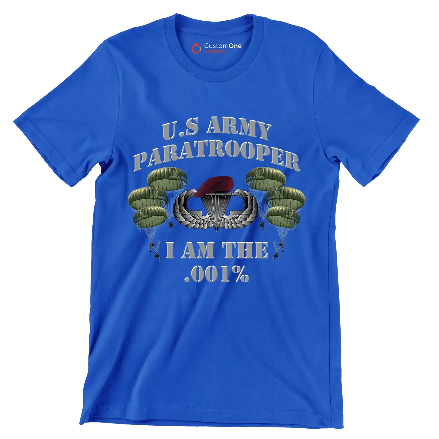 U.S. Army Paratrooper I Am The .001% - Veterans Themed T-Shirt-Blue-S-Custom One Express