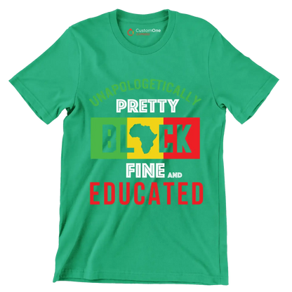 Unapologetically pretty black fine and educated - Martin Luther King T-Shirt-Green-S-Custom One Express