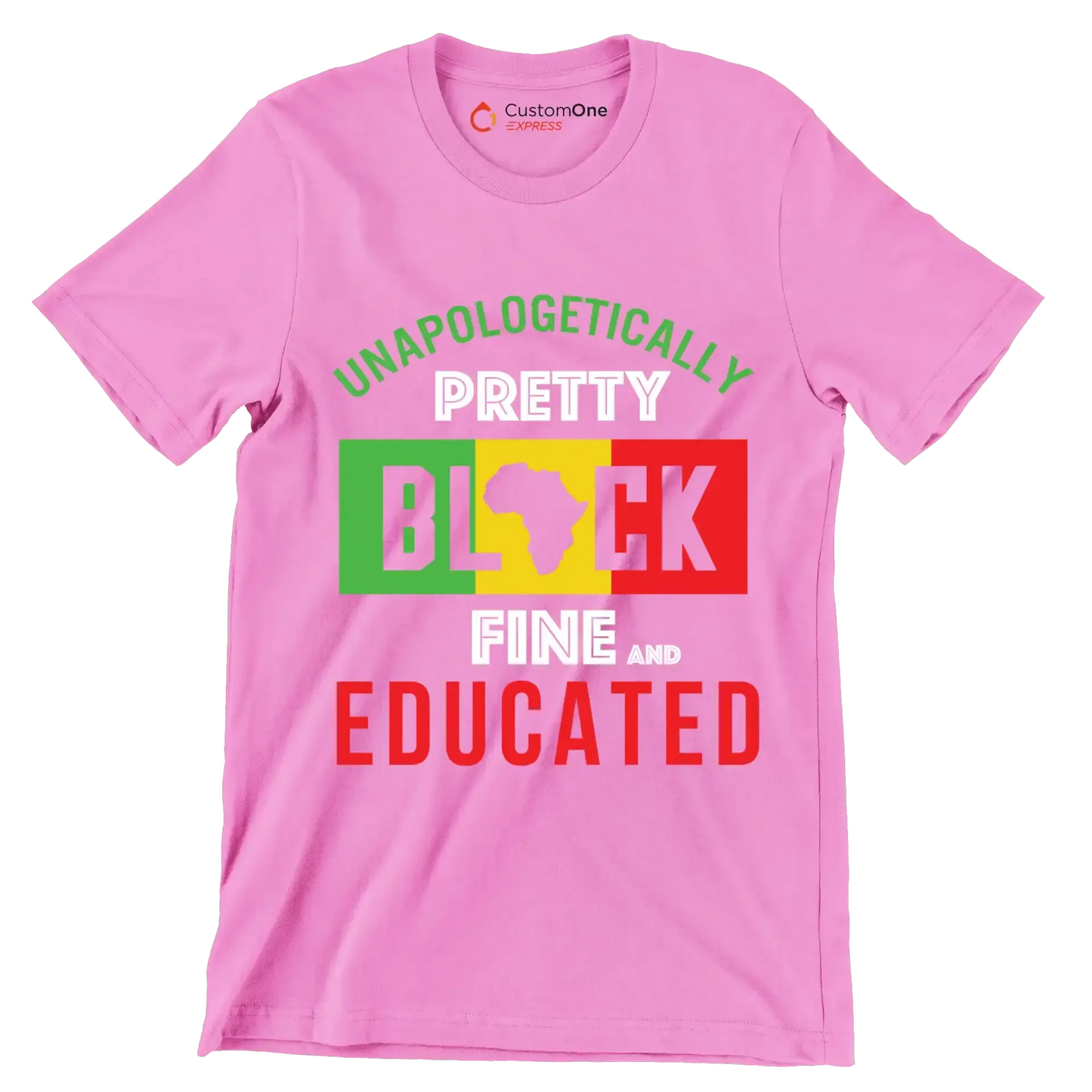 Unapologetically pretty black fine and educated - Martin Luther King T-Shirt-Pink-S-Custom One Express
