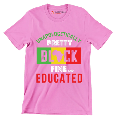 Unapologetically pretty black fine and educated - Martin Luther King T-Shirt-Pink-S-Custom One Express