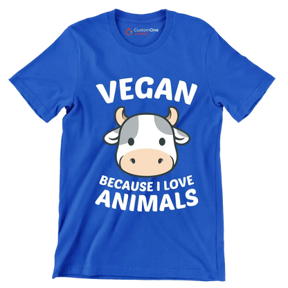 Vegan because I love animals - Vegan Themed T-Shirt-Blue-S-Custom One Express