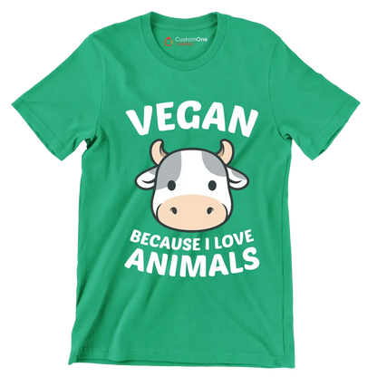 Vegan because I love animals - Vegan Themed T-Shirt-Green-S-Custom One Express