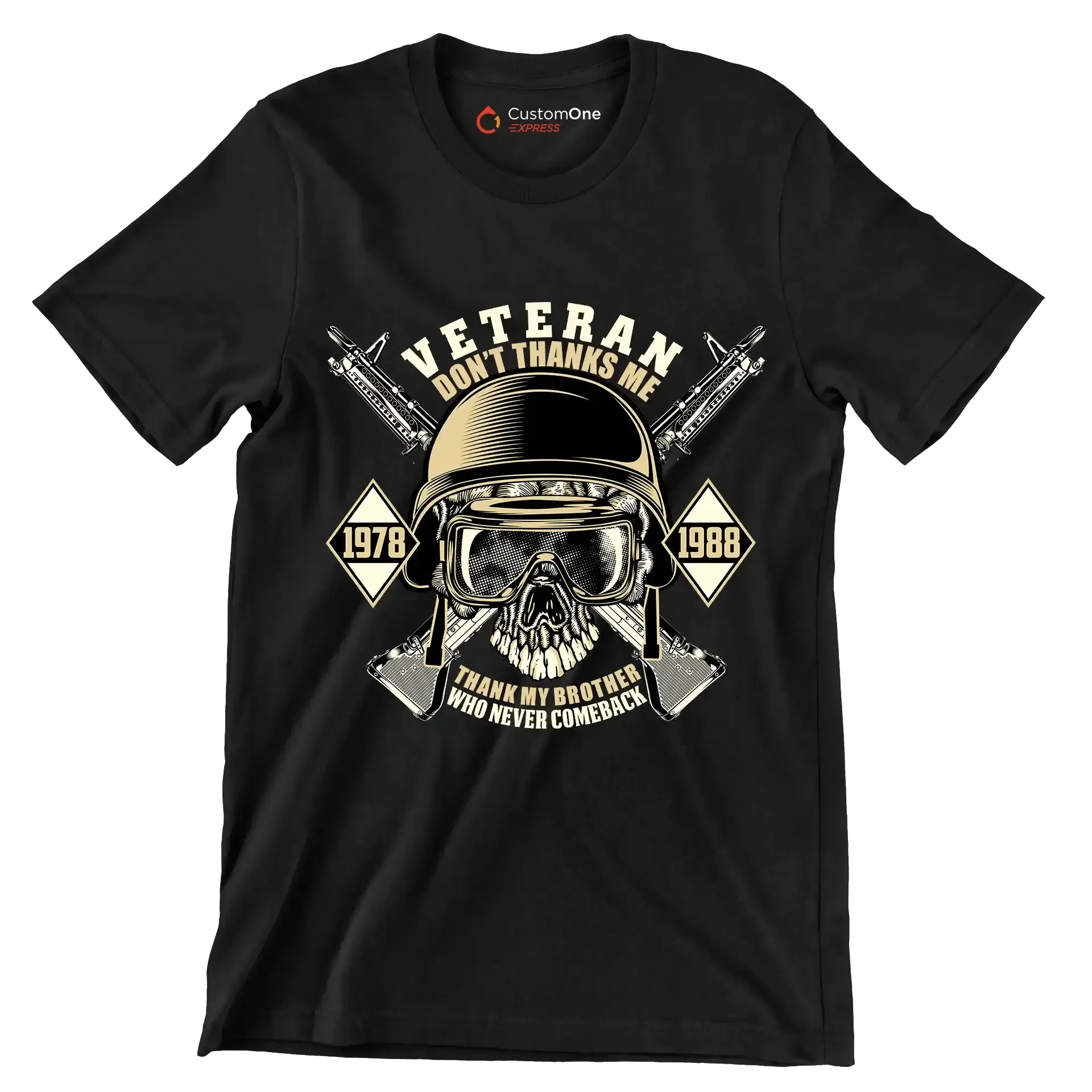 Veteran don't thanks me 1978 1988 thank my brother who never comeback - Veterans Themed T-Shirt-Black-S-Custom One Express