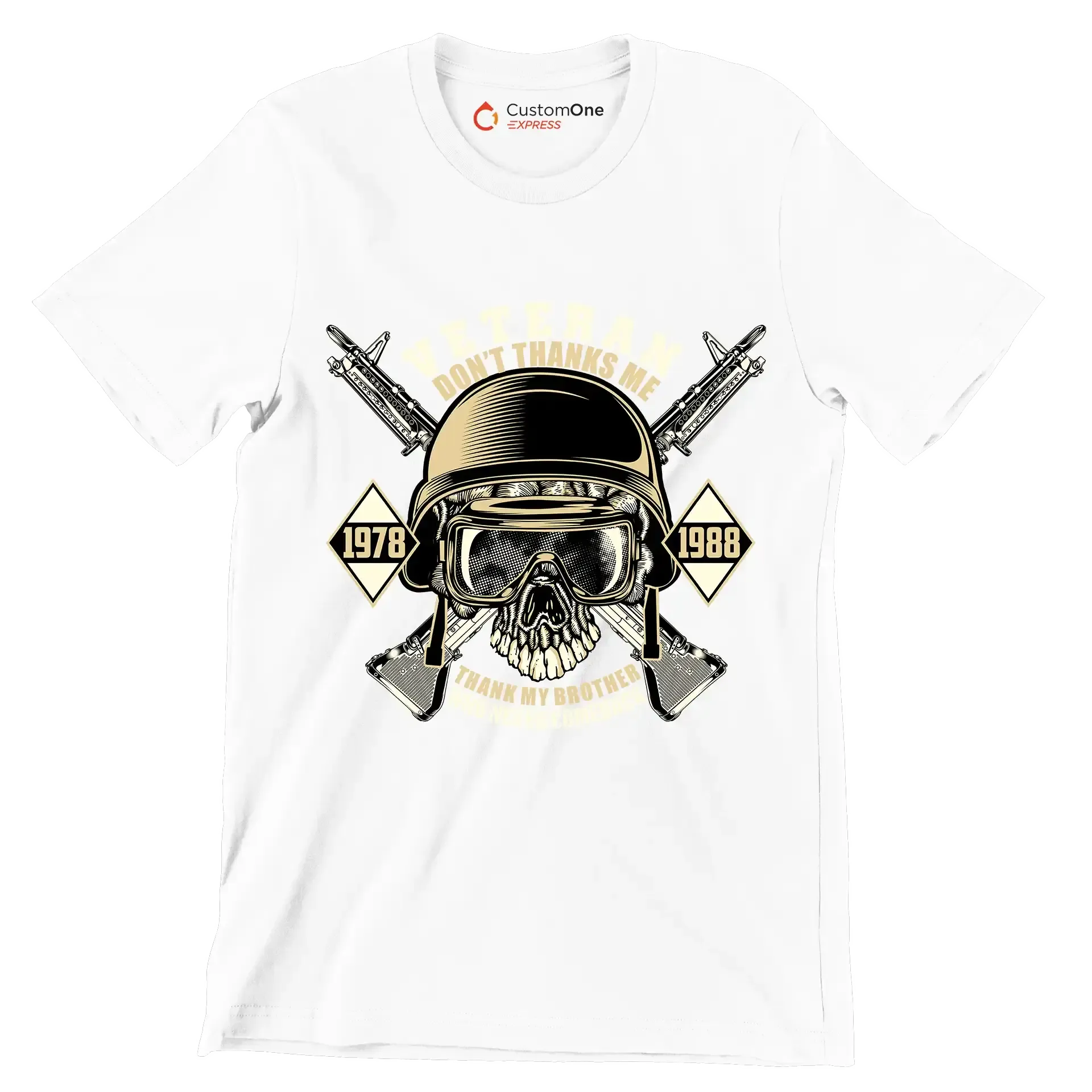 Veteran don't thanks me 1978 1988 thank my brother who never comeback - Veterans Themed T-Shirt-White-S-Custom One Express