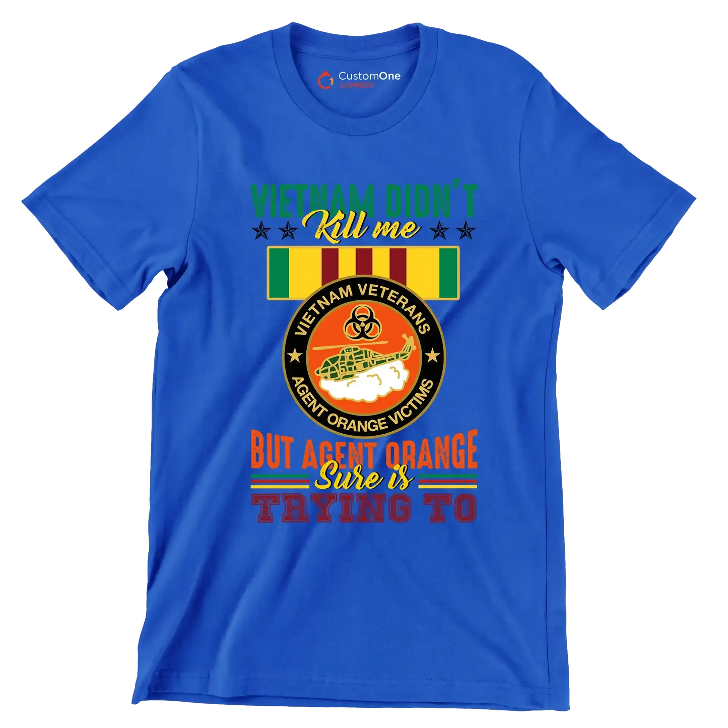 Vietnam Did not Kill Me But Agent Orange Sure Is Trying To - Veterans Themed T-Shirt-Blue-S-Custom One Express