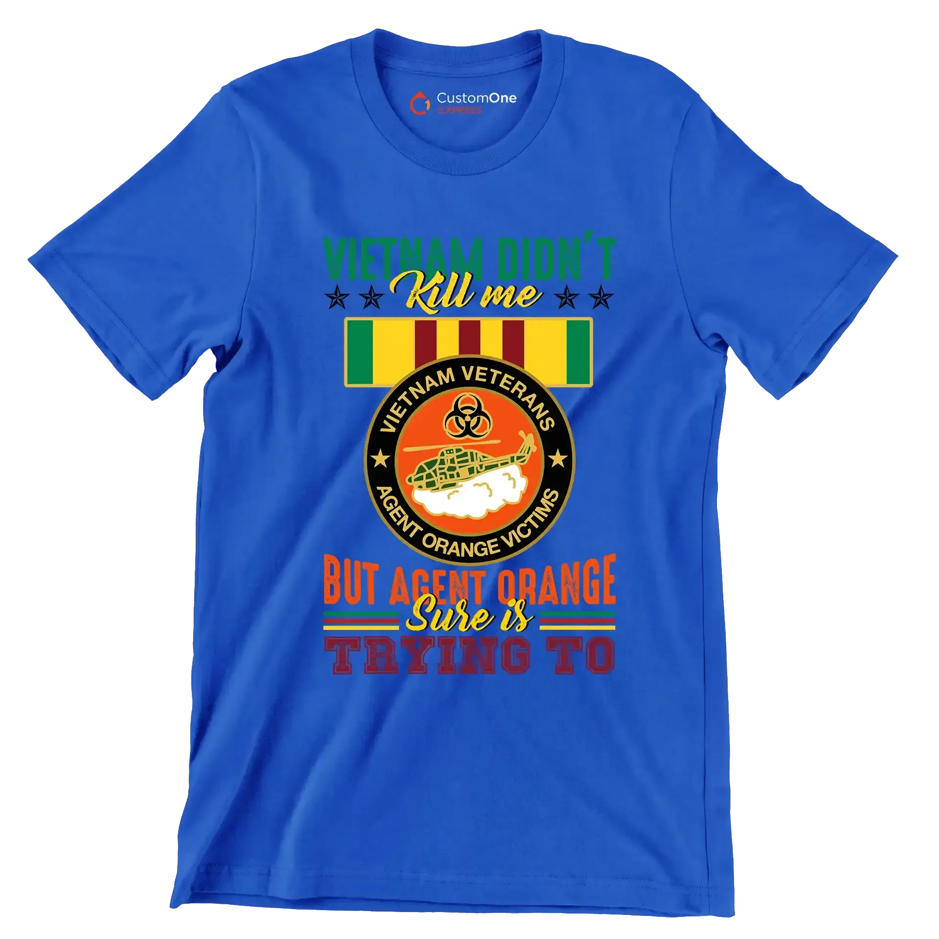 Vietnam Did not Kill Me But Agent Orange Sure Is Trying To - Veterans Themed T-Shirt-Blue-S-Custom One Express