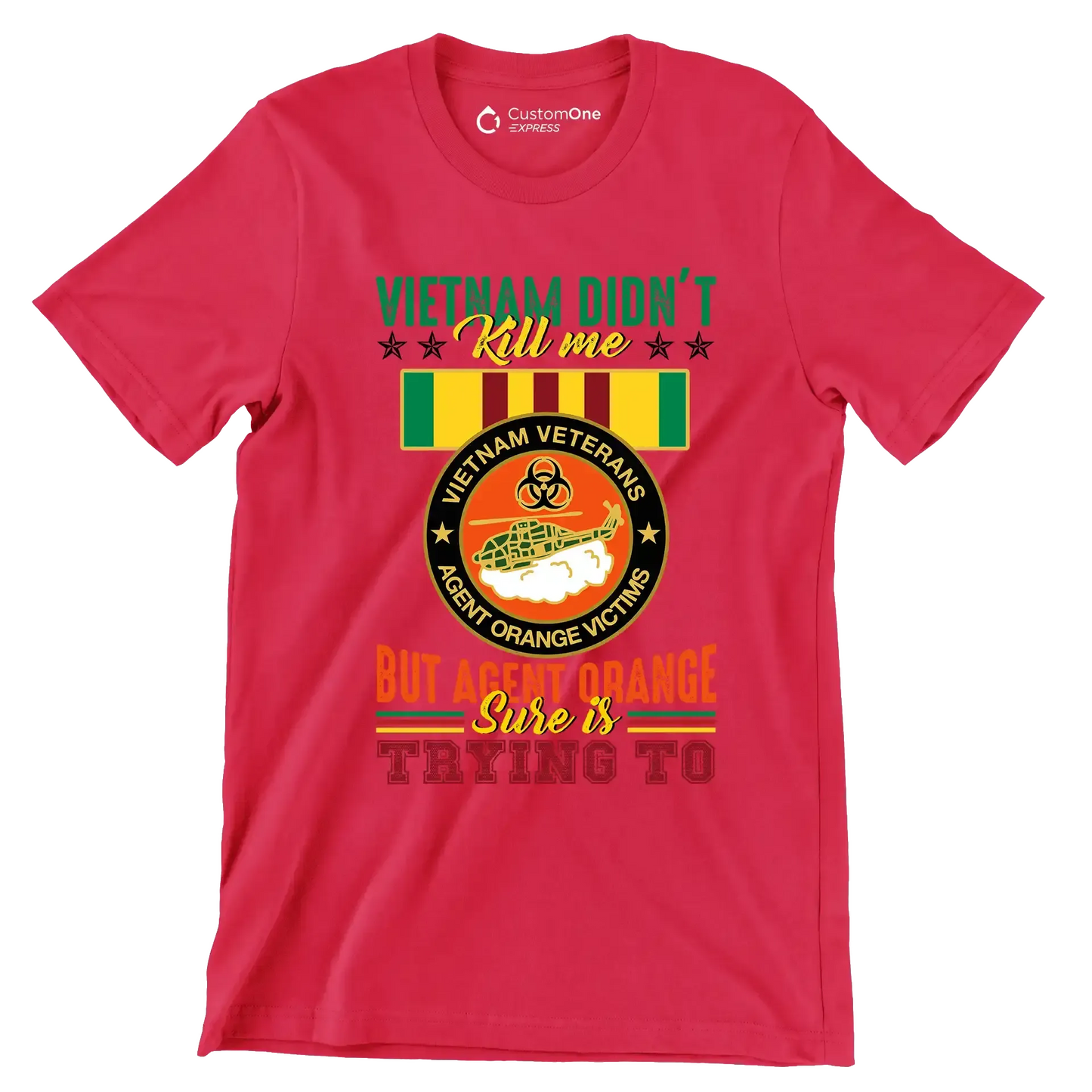 Vietnam Did not Kill Me But Agent Orange Sure Is Trying To - Veterans Themed T-Shirt-Red-S-Custom One Express