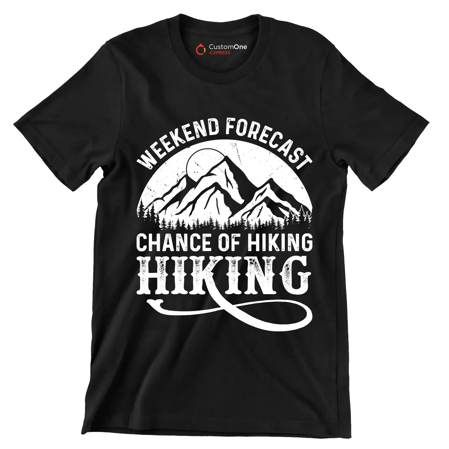 WEEKEND FORECAST CHANCE OF HIKING HIKING - Hiking Themed T-Shirt-Black-S-Custom One Express