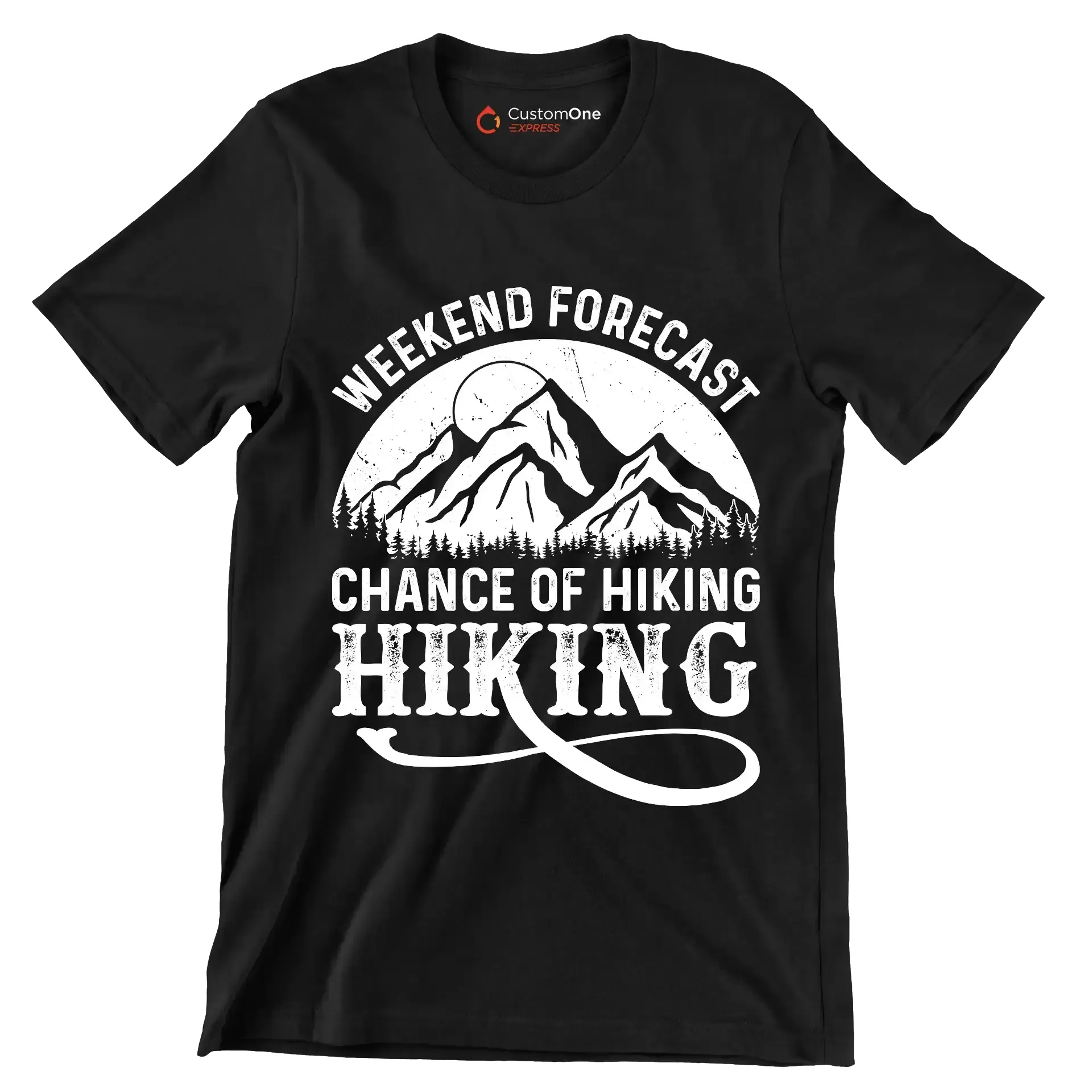 WEEKEND FORECAST CHANCE OF HIKING HIKING - Hiking Themed T-Shirt-Black-S-Custom One Express