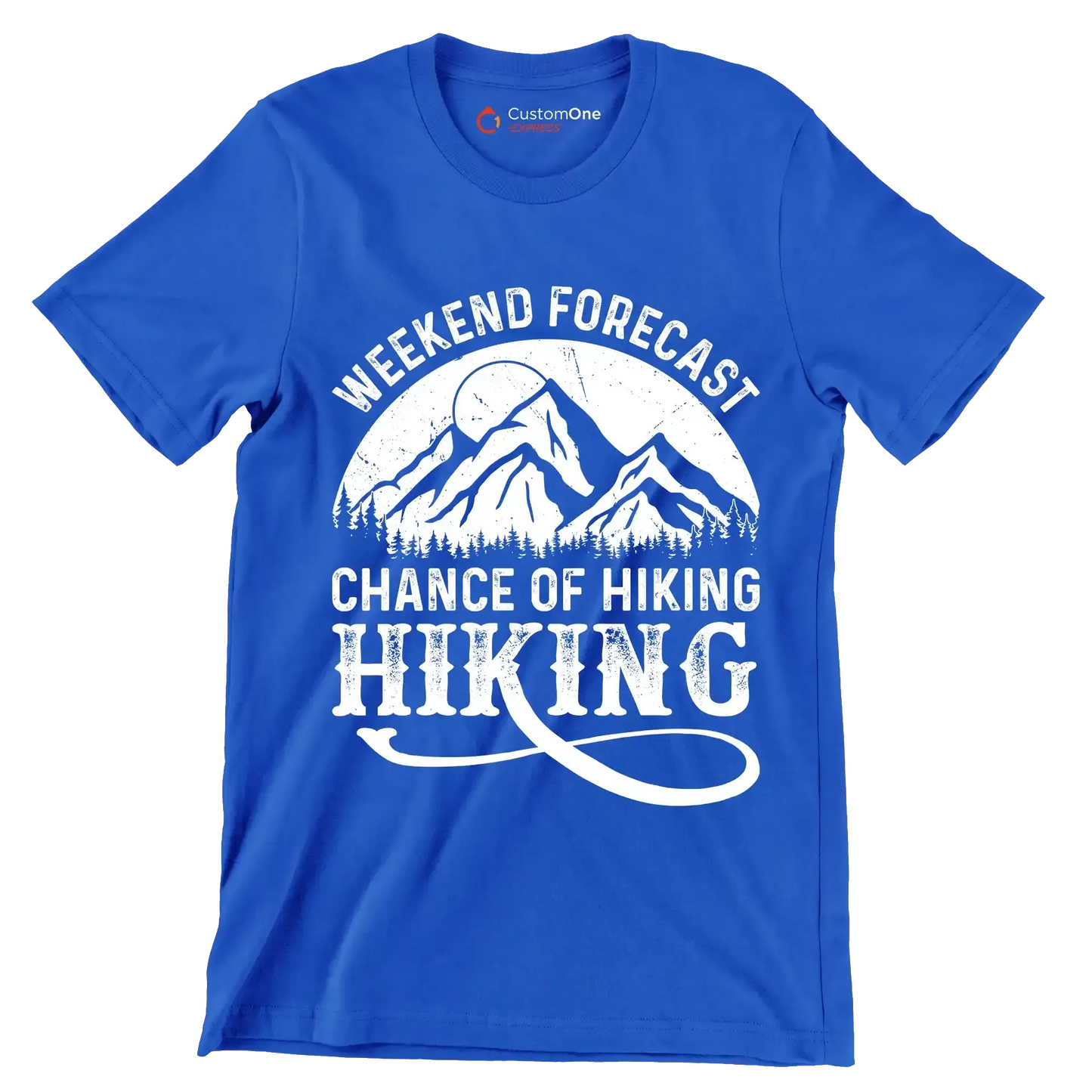 WEEKEND FORECAST CHANCE OF HIKING HIKING - Hiking Themed T-Shirt-Blue-S-Custom One Express