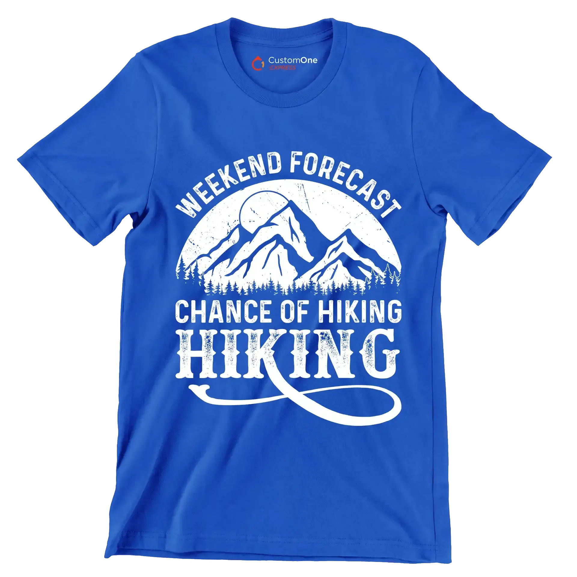 WEEKEND FORECAST CHANCE OF HIKING HIKING - Hiking Themed T-Shirt-Blue-S-Custom One Express