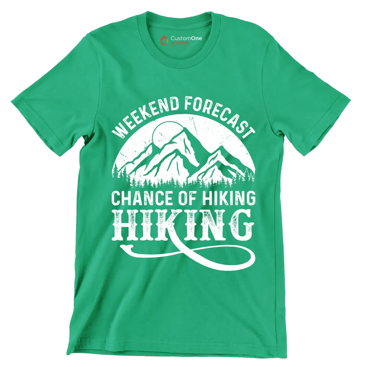 WEEKEND FORECAST CHANCE OF HIKING HIKING - Hiking Themed T-Shirt-Green-S-Custom One Express