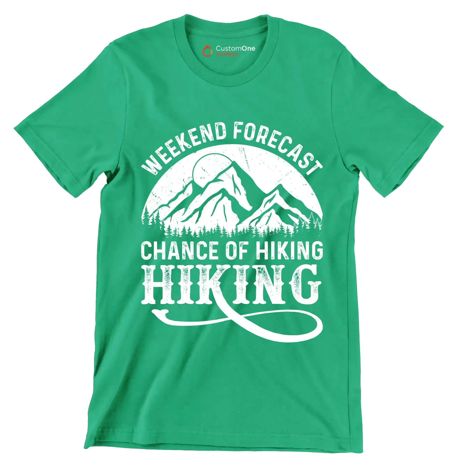 WEEKEND FORECAST CHANCE OF HIKING HIKING - Hiking Themed T-Shirt-Green-S-Custom One Express