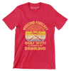 WEEKEND FORECAST GOLF WITH A CHANCE OF DRINKING - Golf Themed T-Shirt-Red-S-Custom One Express