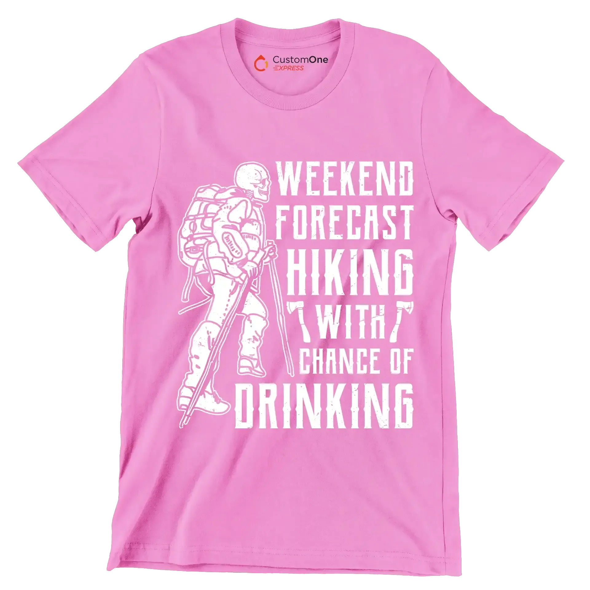 WEEKEND FORECAST HIKING WITH CHANCE OF DRINKING - Hiking Themed T-Shirt-Pink-S-Custom One Express