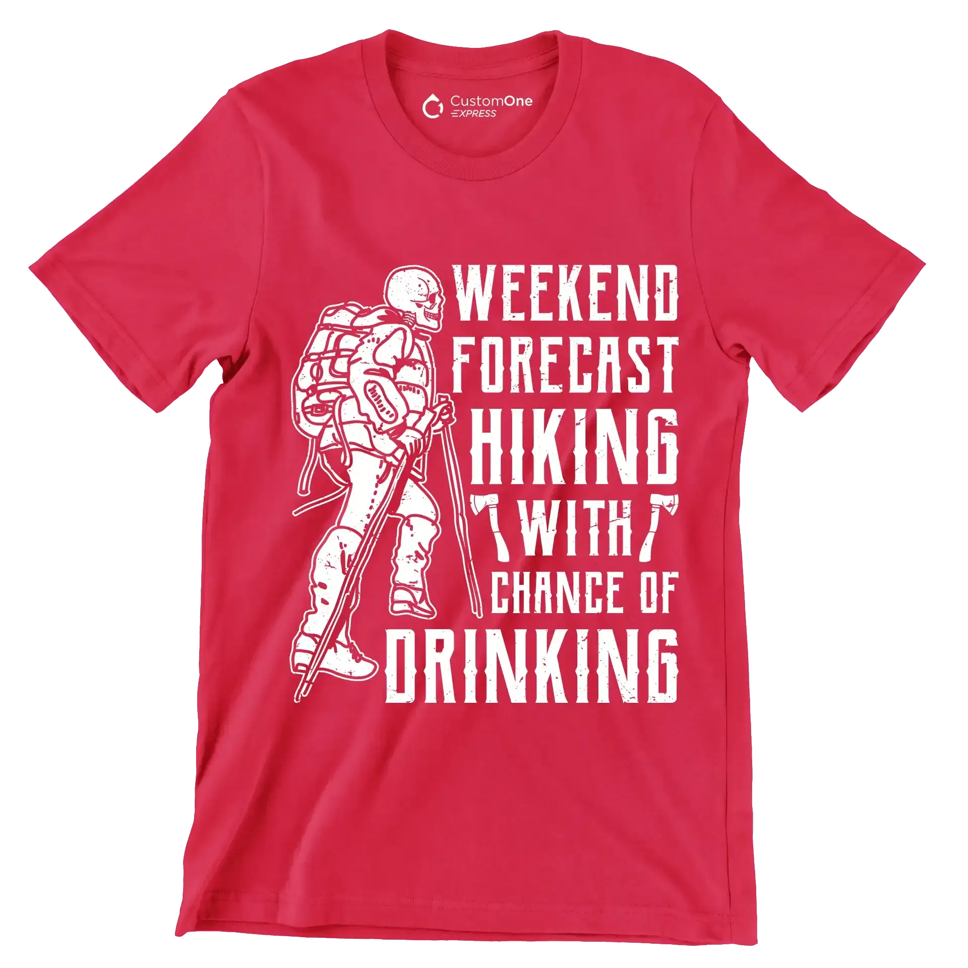 WEEKEND FORECAST HIKING WITH CHANCE OF DRINKING - Hiking Themed T-Shirt-Red-S-Custom One Express