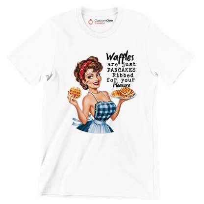 Waffles are just pancakes ribbed for your pleasure - Retro Themed T-Shirt-White-S-Custom One Express