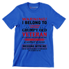 Warning I belong to an awesome, grumpy old veteran. He is a bit crazy, but a sweetheart and warrior. Mess with me at your own risk - Veterans Themed T-Shirt-Blue-S-Custom One Express