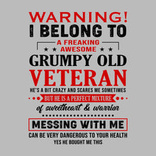 Warning I belong to an awesome, grumpy old veteran. He is a bit crazy, but a sweetheart and warrior. Mess with me at your own risk - Veterans Themed T-Shirt-Blue-S-Custom One Express
