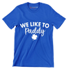 We Like to Paddy - St. Patrick's Day T-Shirt-Blue-S-Custom One Express