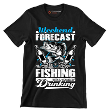 Weekend forecast fishing with a chance of drinking - Fishing Themed T-Shirt-Black-S-Custom One Express