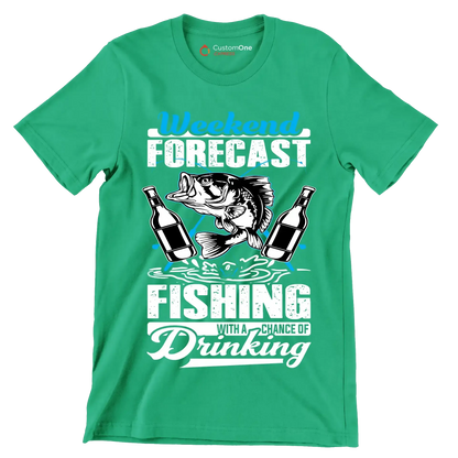 Weekend forecast fishing with a chance of drinking - Fishing Themed T-Shirt-Green-S-Custom One Express