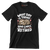 What day is today who cares I'm retired - Retirement Themed T-Shirt-Black-S-Custom One Express