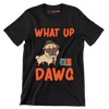 What up dawg - Dog Themed T-Shirt-Black-S-Custom One Express